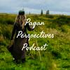 undefined Pagan Perspectives Podcast