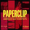 undefined Paperclip: America's Nazi Scientists