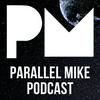 undefined Parallel Mike Podcast