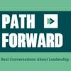 undefined Path Forward: Real Conversations About Leadership