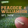 undefined Peacock and Williamson NFL Show - Daily Podcast Powered by Locked On