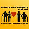 undefined People with Parents Podcast