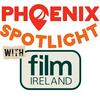 undefined Phoenix Spotlight with Film Ireland