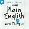 undefined Plain English with Derek Thompson