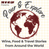 undefined Pour & Explore: Wine, Food & Travel Stories from Around The World