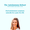 undefined The Autoimmune Reboot - Autoimmune Disease, Joint Pain, Bloating, Chronic Fatigue, Autoimmune Rash, Gut Health, Autoimmune Disease Symptoms, Autoimmune Disorder