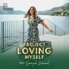 undefined Project Loving Myself