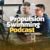 undefined Propulsion Swimming Podcast