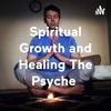 undefined Spiritual Growth and Healing The Psyche