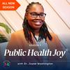 undefined Public Health Joy: Community Power, Health Equity, and Leadership in Action