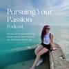 undefined Pursuing Your Passion
