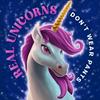 undefined Real Unicorns Don't Wear Pants