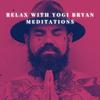 undefined Relax with Yogi Bryan Meditations