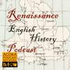 undefined Renaissance English History Podcast: A Show About the Tudors