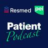 undefined Resmed PEI Patient Podcast