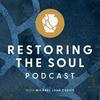 undefined Restoring the Soul with Michael John Cusick