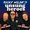 undefined RICKY WILDE'S UNSUNG HEROES WITH JAKE WOOD & LEE BENNETT