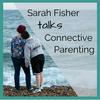 undefined Sarah Fisher talks Connective Parenting