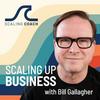 undefined Scaling Up Business with Bill Gallagher
