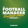 undefined The Football Manager Football Show