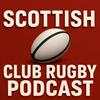 undefined SCOTTISH CLUB RUGBY PODCAST