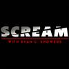 undefined SCREAM with Ryan C. Showers