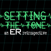 undefined Setting the Tone: An ER Retrospective