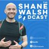 undefined The Shane Walsh Podcast