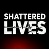 undefined Shattered Lives