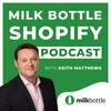 undefined Shopify with Milk Bottle Show