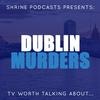undefined Dublin Murders