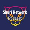 undefined Shuri Network Podcast
