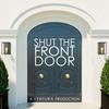 undefined Shut The Front Door