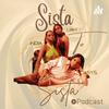 undefined Sista to Sista Podcast