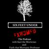 undefined Six Feet Under: Exhumed