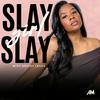 undefined Slay Girl Slay