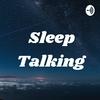 undefined Sleep Talking