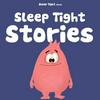 undefined Sleep Tight Stories - Bedtime Stories for Kids