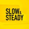 undefined Slow & Steady