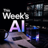 undefined This Week's AI