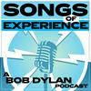 undefined Songs of Experience: A Bob Dylan Podcast