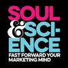 undefined Soul & Science: Fast Forward Your Marketing Mind