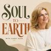 undefined Soul to Earth podcast