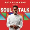 undefined SoulTalk with Kute Blackson