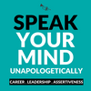 undefined Speak Your Mind Unapologetically Podcast