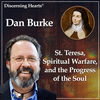 undefined St. Teresa, Spiritual Warfare And The Progress Of The Soul With Dan Burke