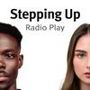 undefined Stepping Up Radio Play