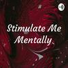 undefined Stimulate Me Mentally