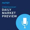 undefined FactSet U.S. Daily Market Preview