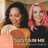 undefined Sustain Me Podcast